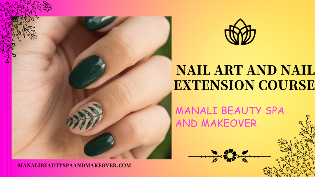 nail art course in panskura | manali beaty spa and makeover